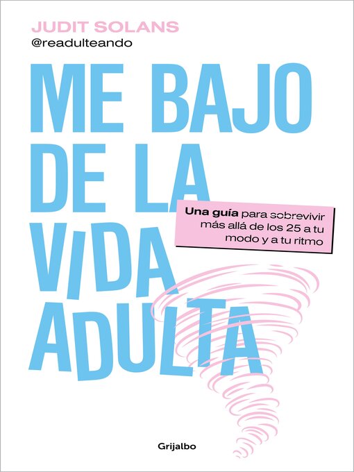 Title details for Me bajo de la vida adulta by Judit Solans - Available